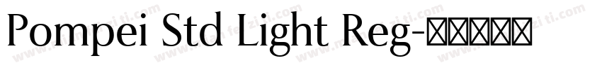 Pompei Std Light Reg字体转换
